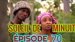 Soleil De Minuit ÉPISODE 70  NOUVO FEYTON HAITIEN 2024 [upl. by Rannug]