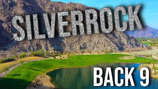 SHINING IN THE DESERT  SilverRock Resort BACK 9 Course Vlog with Drone Flyovers  OVER 7200y [upl. by Nellak]