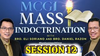 MCGI Mass Indoctrination Day 12  Playback [upl. by Navarro167]