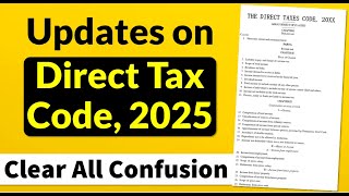 Updates on Direct Tax Code 2025 [upl. by Prosperus]