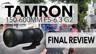 Tamron 150600mm f563 G2 FINAL REVIEW [upl. by Eliott486]