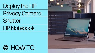 Deploy the HP Privacy Camera Shutter  HP Notebook  HP Support [upl. by Eeslehc]