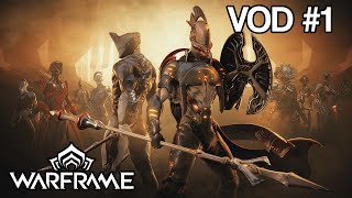 Warring Some Frames  Warframe VOD 1 [upl. by Ideih]