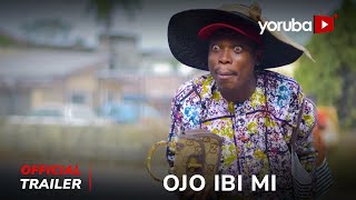 Ojo Ibi Mi Yoruba Movie 2024  Official Trailer  Showing Next On Yorubaplus [upl. by Ainnos]