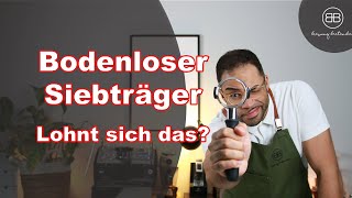 Bodenloser Siebträger  Lohnt sich das [upl. by Lindsley]