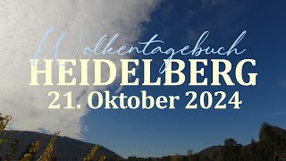 21102024 Wolkentagebuch 🌤 Der Himmel im Zeitraffer 🌤 Cloud Timelapse [upl. by Gnouhc]