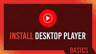 YouTube Music Desktop  Install and Complete Guide [upl. by Eeb]