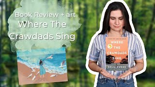 Where The Crawdads Sing  Book Review  art [upl. by Glenn362]