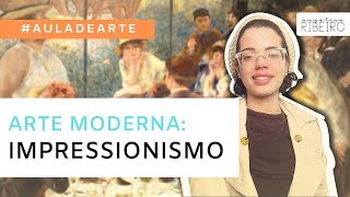 Impressionismo e pósimpressionismo  Arte Moderna [upl. by Tedd313]