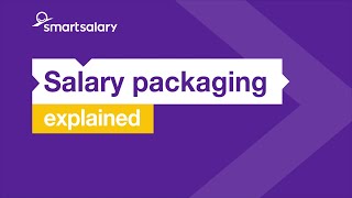 Salary packaging explained [upl. by Holli594]