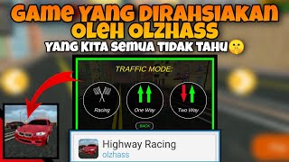 GAME YANG DIRAHSIAKAN OLZHASS  REVIEW HIGHWAY RACING BY OLZHASS [upl. by Anitsua]