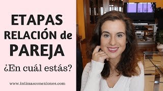 Etapas de una relación de pareja ¿en cuál estás [upl. by Nethsa]