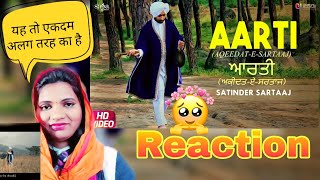 Satinder Sartaj  Aarti  Reaction  Latest Punjabi song 2022  Gurbani  Shabad  Kirtan [upl. by Etterb]