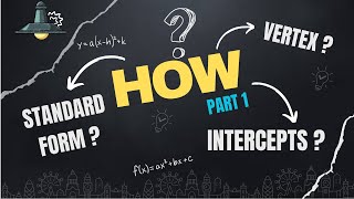 How to Part 1 find vertex  standard form  x and y intercepts of parabola [upl. by Elisabeth868]