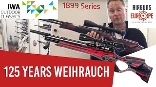 Weihrauch 1899 Series  IWA Gun show [upl. by Obara]