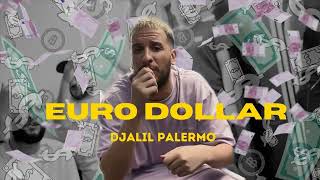 Djalil Palermo  Euro Dollar EP2 [upl. by O'Gowan]