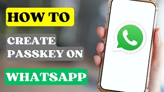 How To Create Passkey On WhatsApp [upl. by Letnuahc]