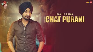 Ranjit Bawa CHAT PURANILyric Video Song  Dhiman Productions  Latest Punjabi Song 2016 [upl. by Alad]