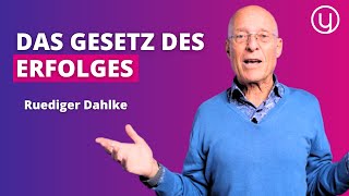 Das WICHTIGSTE Gesetz des ERFOLGES  Ruediger Dahlke [upl. by Edrahs]