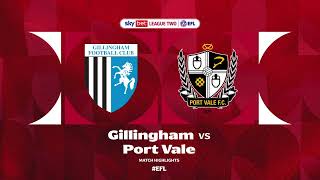 Gillingham v Port Vale Highlights [upl. by Namqul]