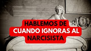 El impacto de ignorar al narcisista [upl. by Eran]