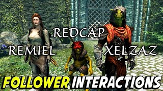 Skyrim Remiel  Xelzaz  Redcap Full Party Follower Interactions [upl. by Alehtse]