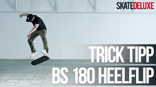 Skateboard Trick Tipp Backside 180 Heelflip  DeutschGerman  skatedeluxe [upl. by Melliw835]