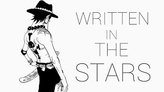 Portgas D Ace AMV written in the stars [upl. by Wright]