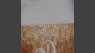 Meridian [upl. by Anitan]