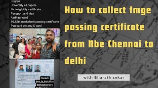 How to collect fmge passing certificate from NBE In Tamil  Chennai to Delhi route  Explainedfmge [upl. by Adnaval974]