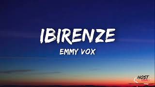 EMMY VOX  IBIRENZE official lyrics [upl. by Enttirb]