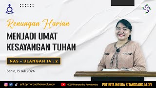 Renungan Harian Senin 15 Juli  HKBP Maranatha Rawalumbu  Menjadi Umat Kesayangan Tuhan [upl. by Akeenahs450]