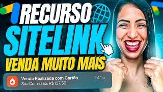 RECURSO SITELINK Google Ads Aprenda Como Fazer na ESTRUTURA PRÓPRIA e do Produtor e VENDA MAIS [upl. by Milinda]