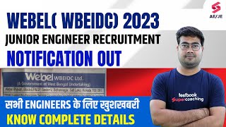 WEBEL Junior Engineer Recruitment 2023  WEBEL Recruitment 2023 Know Complete Details [upl. by Hnad507]