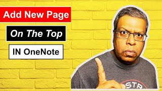 OneNote HOW TO ADD NEW PAGE ON THE TOP BY DEFAULT [upl. by Ykciv]