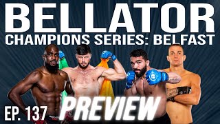 Bellator Champions Series Belfast MAIN CARD PREVIEW amp PREDICTIONS [upl. by Rosemonde]