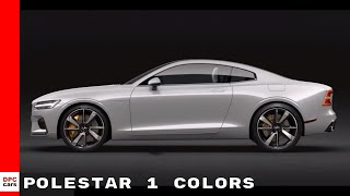 Polestar 1 Colors [upl. by Barr]