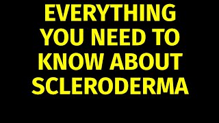 Scleroderma  Causes Symptoms Treatment [upl. by Norvil]