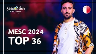 TOP 36  MALTA EUROVISION SONG CONTEST 2024  EUROVISION 2024 [upl. by Xela]