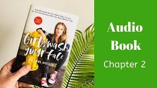 Girl Wash Your Face  Audio Book  Rachel Hollis  Chapter 2 [upl. by Ecela]