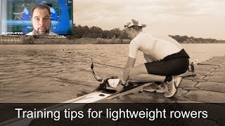 Training tips for lightweight rowers [upl. by Alesig373]