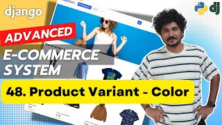 Django Ecommerce Advanced Project  48 Color Variation [upl. by Mar]