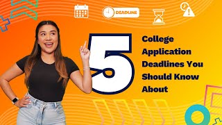 5 College Application Deadlines You Should Know About [upl. by Mohn343]