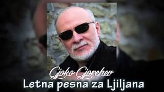 Gjoko Gjorcev  Letna pesna za Ljiljana Official Audio [upl. by Dlanor]