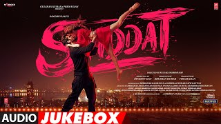 Shiddat  Full Album  Audio Jukebox  Sunny Kaushal Radhika Madan Mohit Raina Diana Penty [upl. by Eustashe]