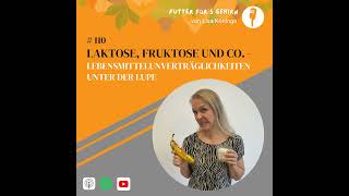 110 Laktose Fruktose und Co – Lebensmittelunverträglichkeiten unter der Lupe [upl. by Nodyarb]