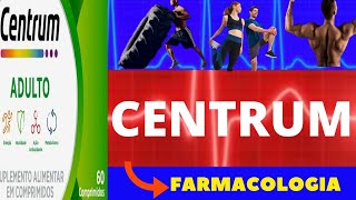 CENTRUM MULTIVITAMÍNICO  PARA QUE SERVE COMO USAR COMO FUNCIONA EFEITOS COLATERAIS  CENTRUM [upl. by Bonner]