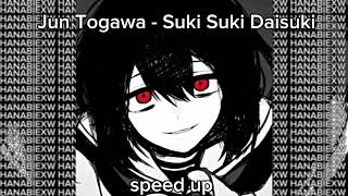 ⭐Jun Togawa  Suki Suki Daisuki speed up [upl. by Yhtommit]