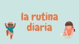 La Rutina Diaria Daily Routine Song in Spanish for Kids [upl. by Ydnyl]