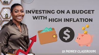 INVESTING ON A BUDGET WITH HIGH INFLATION  MONEY CLASSROOM LIVE [upl. by Beniamino]